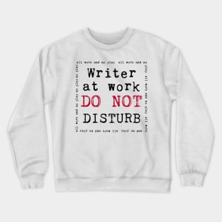 Writer at Work Crewneck Sweatshirt